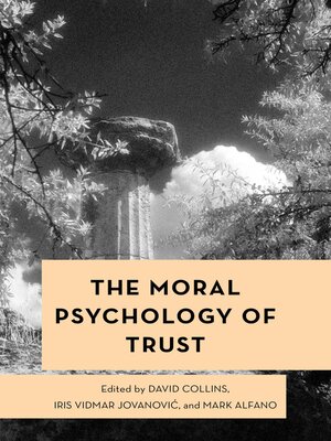 cover image of The Moral Psychology of Trust